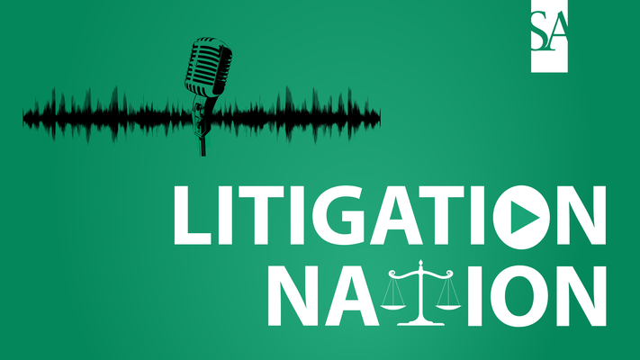 Litigation Financing Blamed for Increased High Dollar Verdicts in Tort Claims  - Litigation Nation Podcast - Ep. 1
